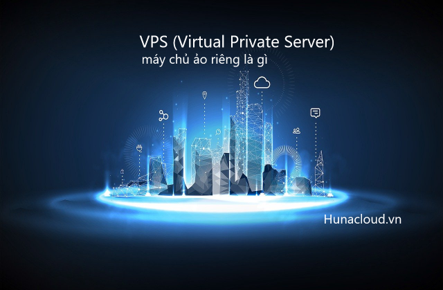 VPS: Lợi Ích, Nhược Điểm và Kinh Nghiệm Chọn Máy Chủ Ảo Phù Hợp